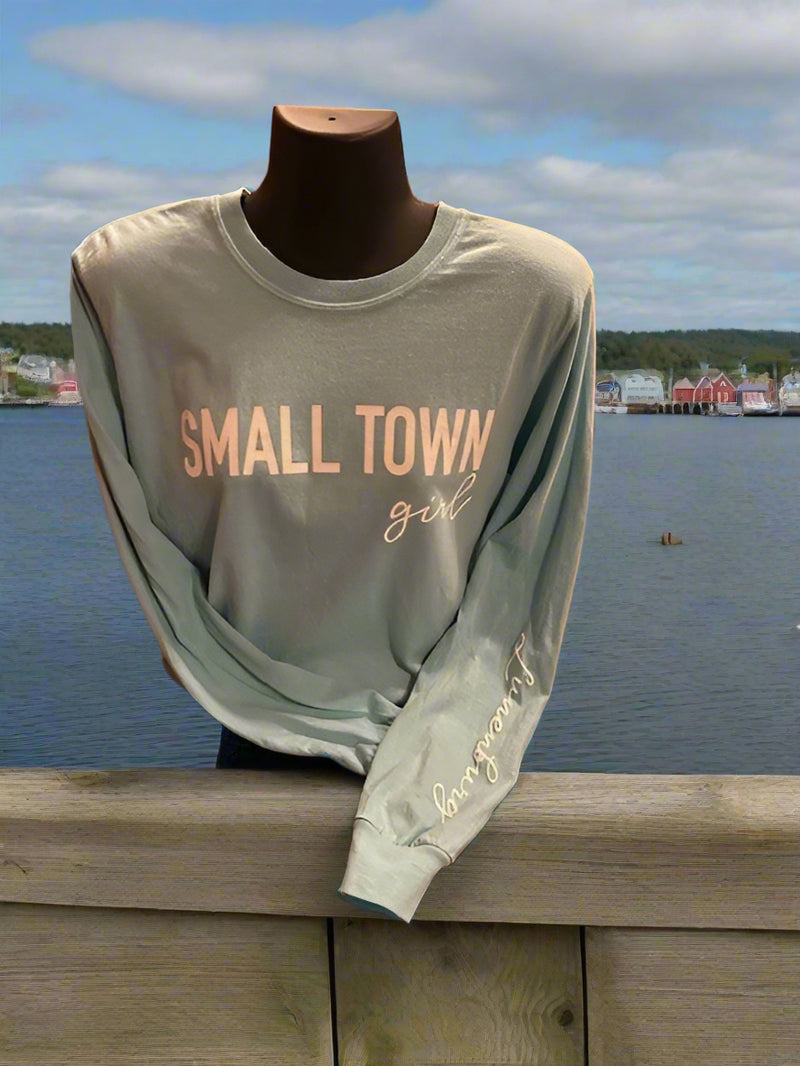 Small Town Girl Long Sleeve T shirt