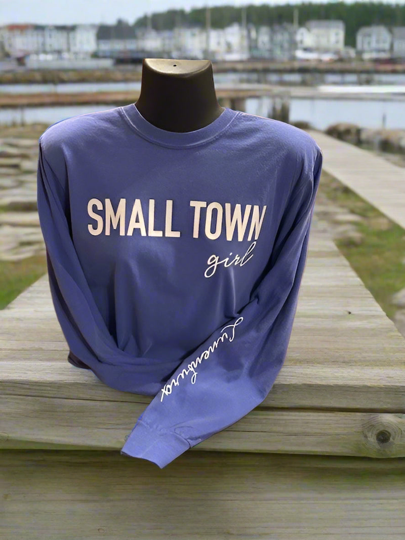 Small Town Girl Long Sleeve T shirt